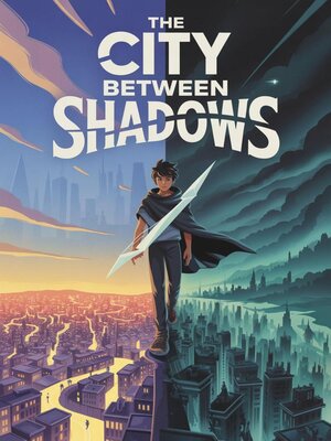 cover image of The City Between Shadows